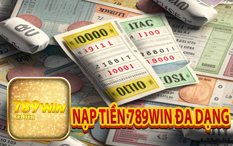 Đa dạng cách thức nạp tiền vào 789WIN