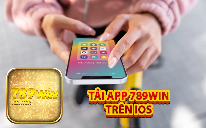 Tải ứng dụng nhà cái 789WIN TRÊN IOS